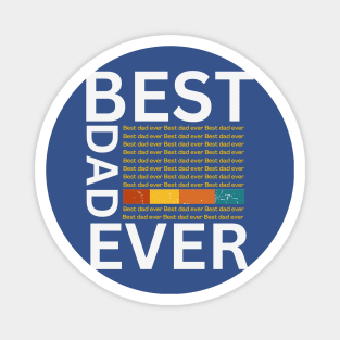 Funny Retro-loving dads, Best Dad Ever, Cool Fatherhood Magnet